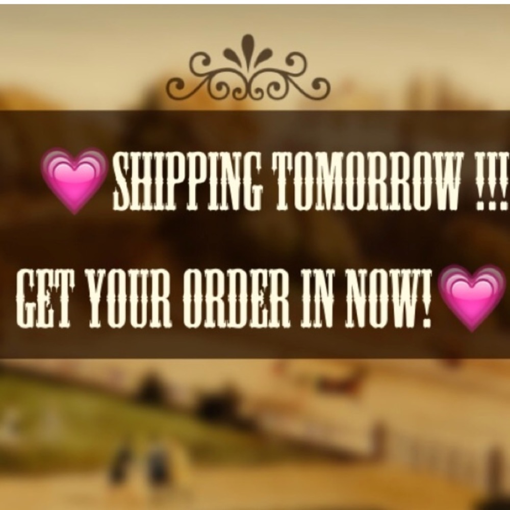 Shipping tomorrow